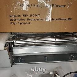 Blower Kit FBK-250 Replacement For Gas Stove and Fireplace Blower Kit Open Box