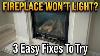 Gas Fireplace Repair Troubleshooting Won T Work Start Or Light