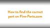 How To Find The Correct Part On Fire Parts Com